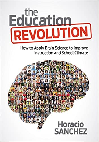 The Education Revolution: How to Apply Brain Science to Improve Instruction and School Climate - Orginal Pdf